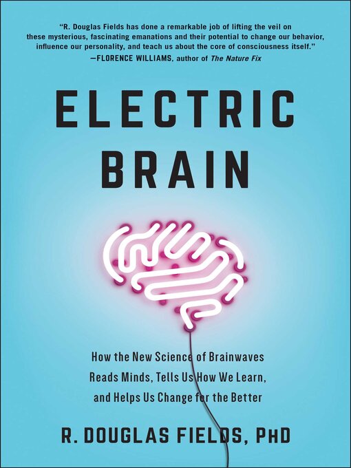 Title details for Electric Brain by R. Douglas Fields - Available